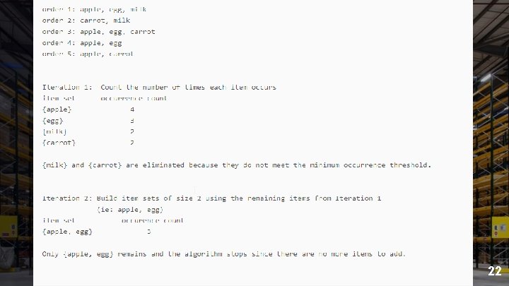 Market Basket Analysis Apriori Algorithm ▫ Purpose is to ELIMINATE transactions which do not