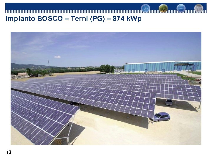 Impianto BOSCO – Terni (PG) – 874 k. Wp 13 
