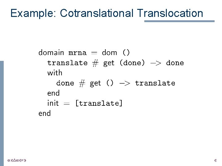 Example: Cotranslational Translocation /24/2003 2 