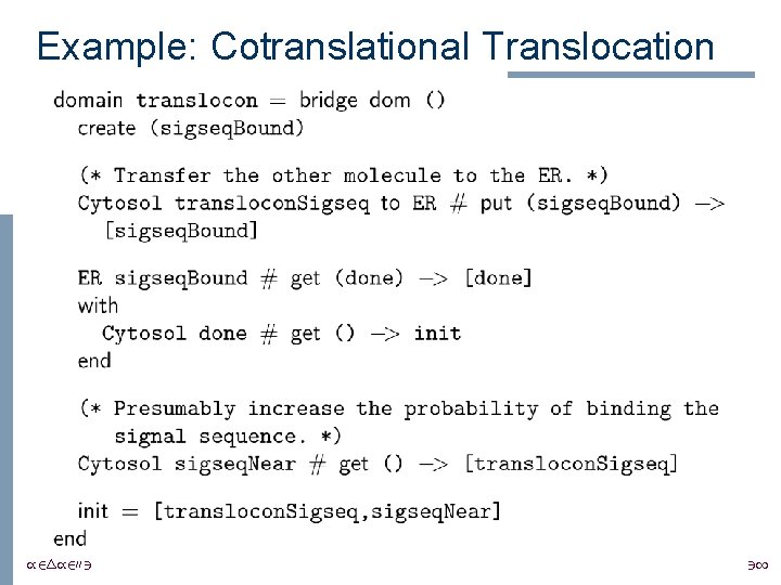 Example: Cotranslational Translocation /24/2003 31 