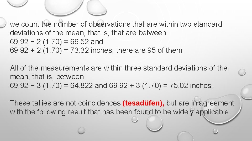 we count the number of observations that are within two standard deviations of the