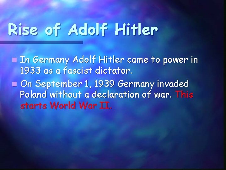 Rise of Adolf Hitler In Germany Adolf Hitler came to power in 1933 as