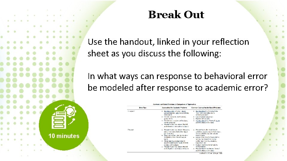 Break Out Use the handout, linked in your reflection sheet as you discuss the