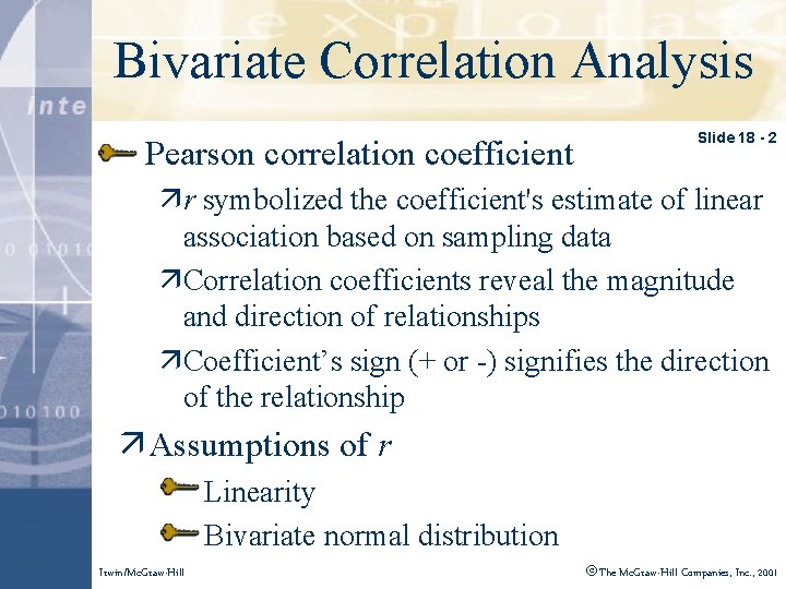 Click to edit Master title. Analysis style Bivariate Correlation Pearson correlation coefficient Slide 18