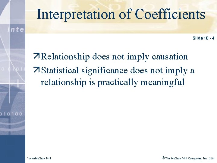 Interpretation of Coefficients Click to edit Master title style Slide 18 - 4 ä