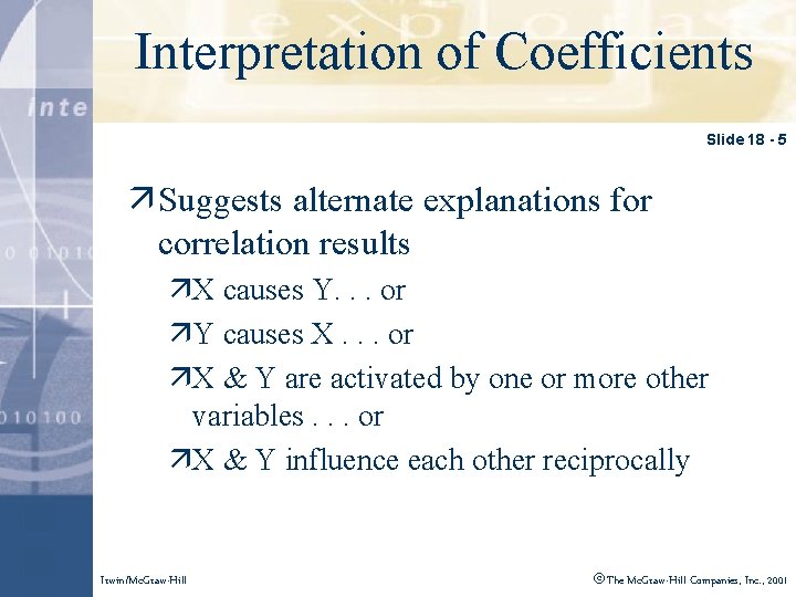 Interpretation of Coefficients Click to edit Master title style Slide 18 - 5 ä