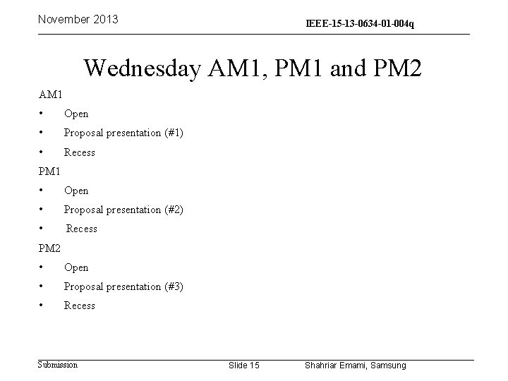 November 2013 IEEE-15 -13 -0634 -01 -004 q 15 -13 -0310 -00 -004 q