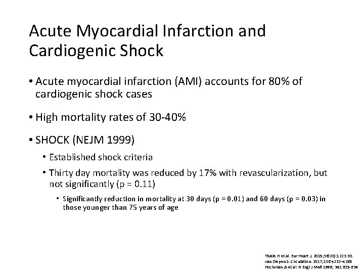 Acute Myocardial Infarction and Cardiogenic Shock • Acute myocardial infarction (AMI) accounts for 80%