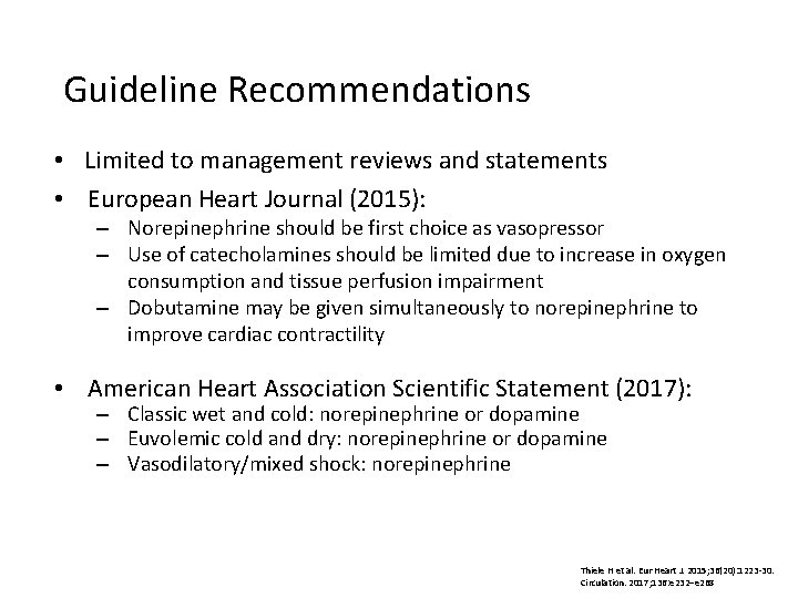 Guideline Recommendations • Limited to management reviews and statements • European Heart Journal (2015):