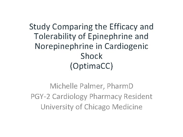 Study Comparing the Efficacy and Tolerability of Epinephrine and Norepinephrine in Cardiogenic Shock (Optima.