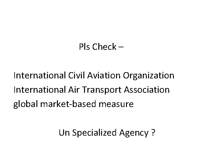 Pls Check – International Civil Aviation Organization International Air Transport Association global market-based measure