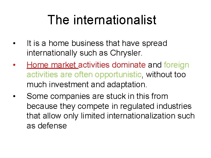 The internationalist • • • It is a home business that have spread internationally