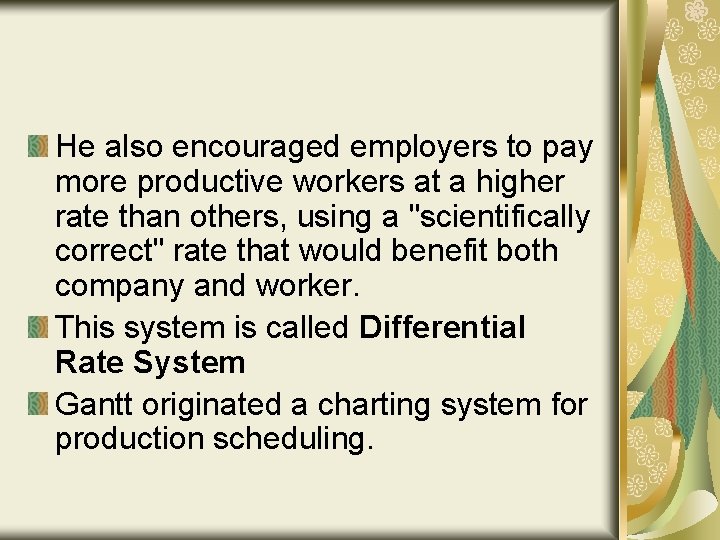 He also encouraged employers to pay more productive workers at a higher rate than