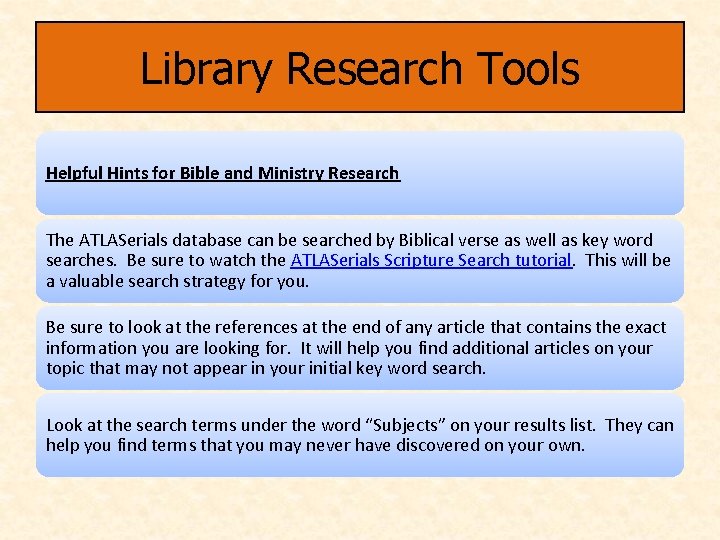 Library Research Tools Helpful Hints for Bible and Ministry Research The ATLASerials database can