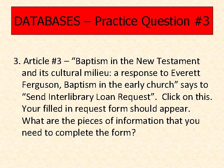 DATABASES – Practice Question #3 3. Article #3 – “Baptism in the New Testament