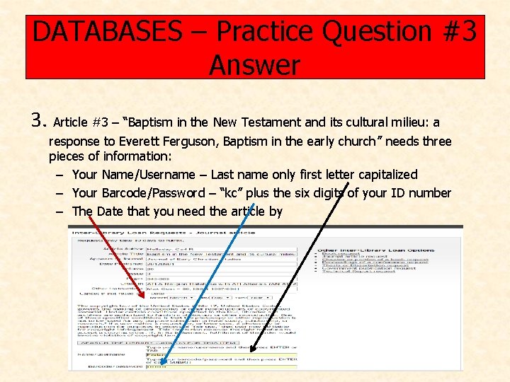 DATABASES – Practice Question #3 Answer 3. Article #3 – “Baptism in the New