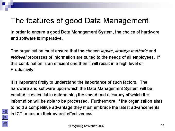 The features of good Data Management In order to ensure a good Data Management