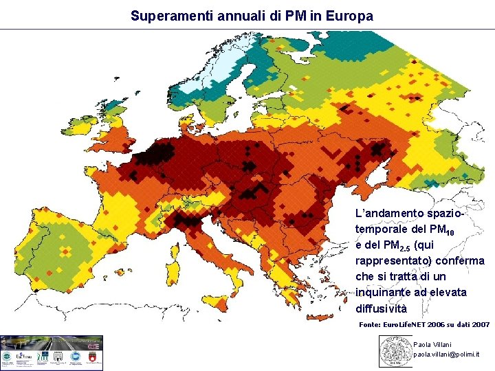 Superamenti annuali di PM in Europa L’andamento spaziotemporale del PM 10 e del PM