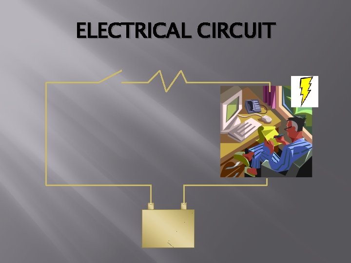 ELECTRICAL CIRCUIT 
