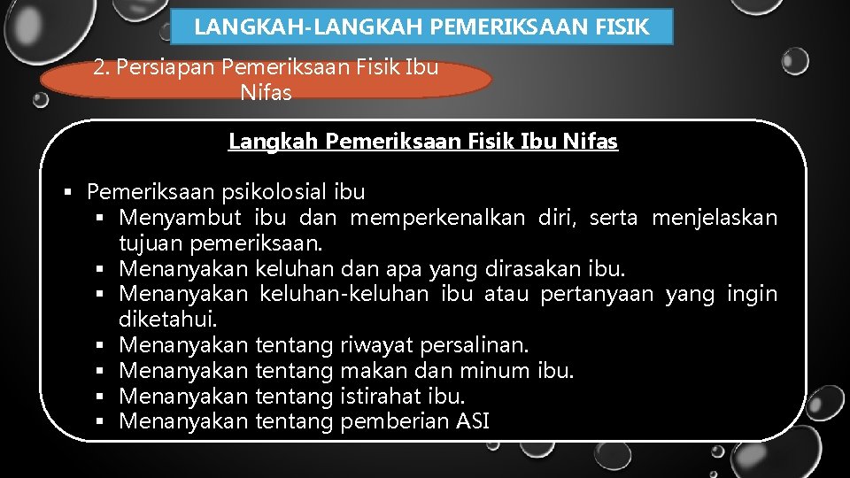 LANGKAH-LANGKAH PEMERIKSAAN FISIK 2. Persiapan Pemeriksaan Fisik Ibu Nifas Langkah Pemeriksaan Fisik Ibu Nifas