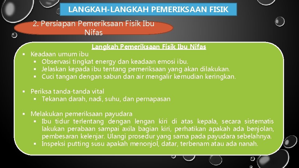 LANGKAH-LANGKAH PEMERIKSAAN FISIK 2. Persiapan Pemeriksaan Fisik Ibu Nifas Langkah Pemeriksaan Fisik Ibu Nifas