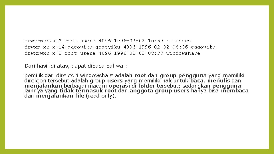 drwxrwxrwx 3 root users 4096 1996 -02 -02 10: 59 allusers drwxr-xr-x 14 gagoyiku