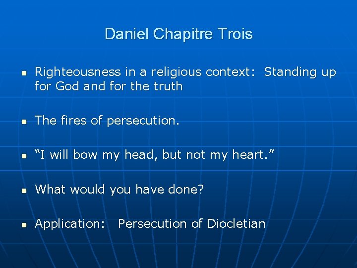 Daniel Chapitre Trois n Righteousness in a religious context: Standing up for God and