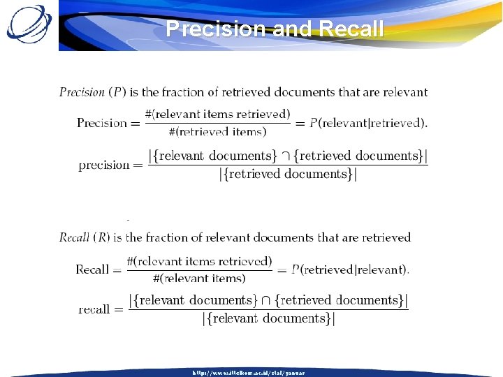 Precision and Recall http: //www. ittelkom. ac. id/staf/yanuar 