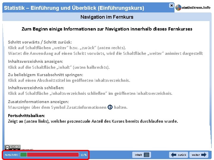 × Statistik – Einführung und Überblick (Einführungskurs) Navigation im Fernkurs Zum Beginn einige Informationen