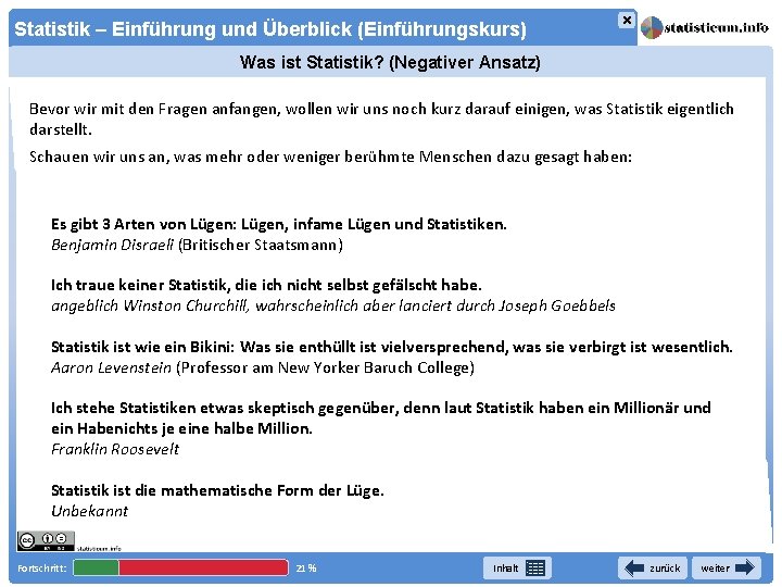 × Statistik – Einführung und Überblick (Einführungskurs) Was ist Statistik? (Negativer Ansatz) Bevor wir