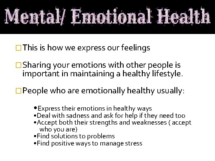 �This is how we express our feelings �Sharing your emotions with other people is