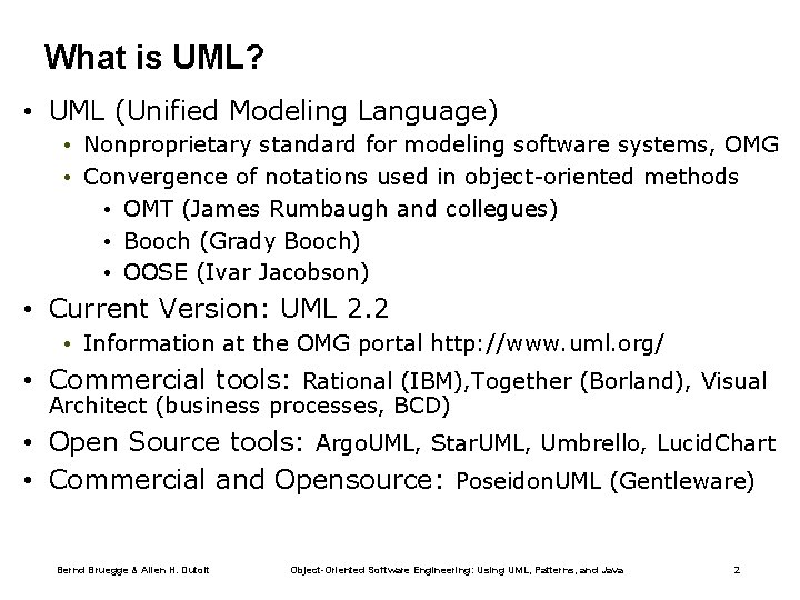 What is UML? • UML (Unified Modeling Language) • Nonproprietary standard for modeling software