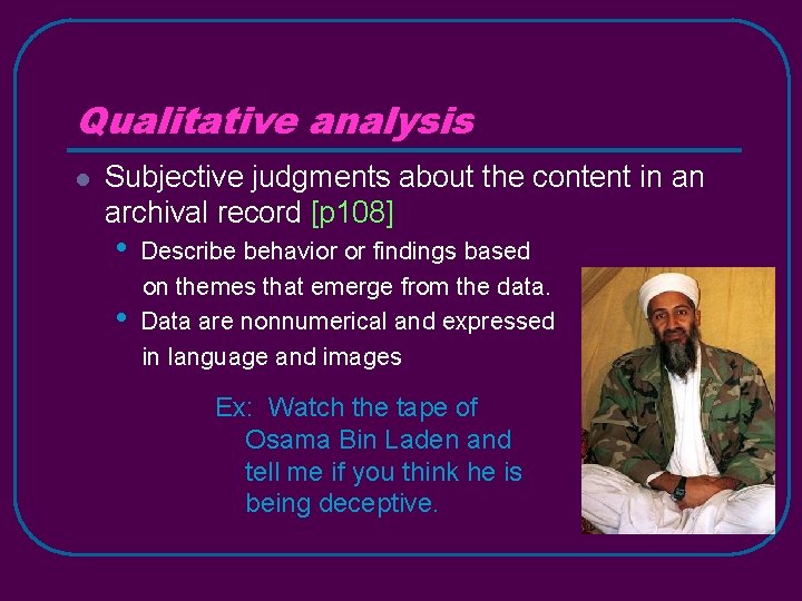Qualitative analysis l Subjective judgments about the content in an archival record [p 108]
