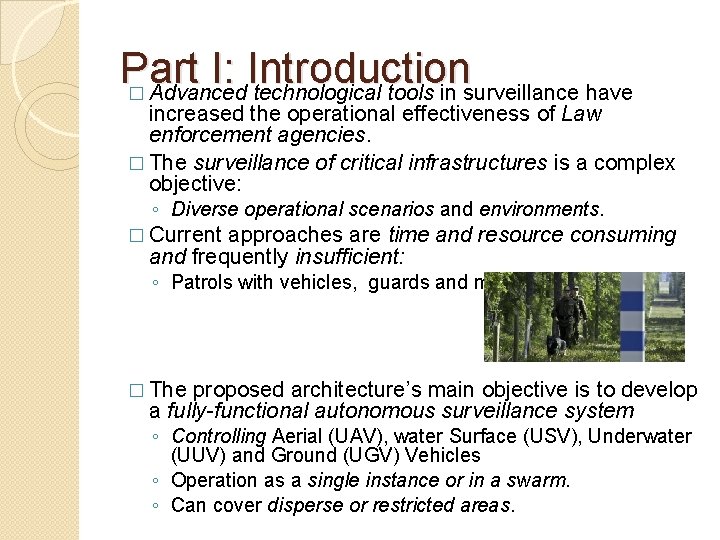 Part I: Introduction � Advanced technological tools in surveillance have increased the operational effectiveness