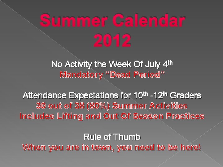 Summer Calendar 2012 No Activity the Week Of July 4 th Mandatory “Dead Period”