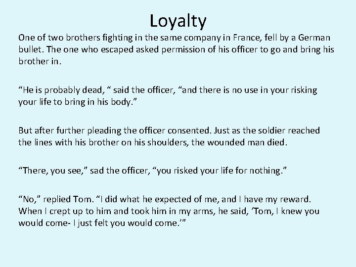Loyalty One of two brothers fighting in the same company in France, fell by Loyalty One of two brothers fighting in the same company in France, fell by