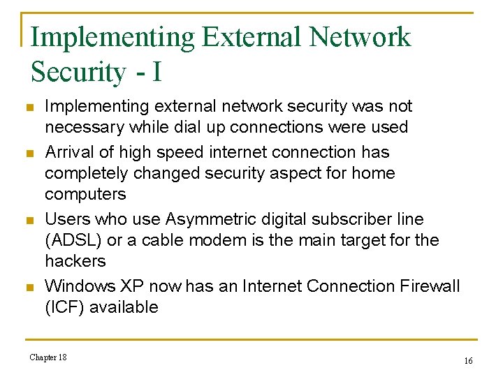 Implementing External Network Security - I n n Implementing external network security was not