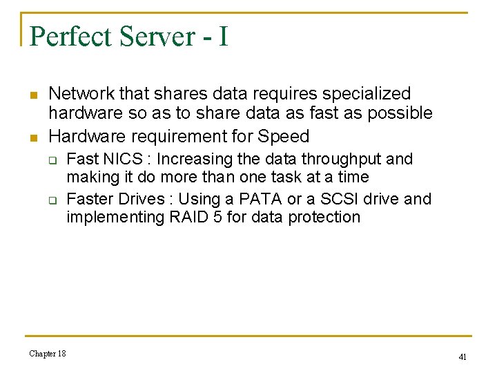 Perfect Server - I n n Network that shares data requires specialized hardware so