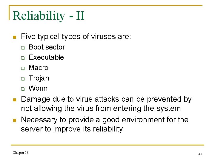 Reliability - II n Five typical types of viruses are: q q q n