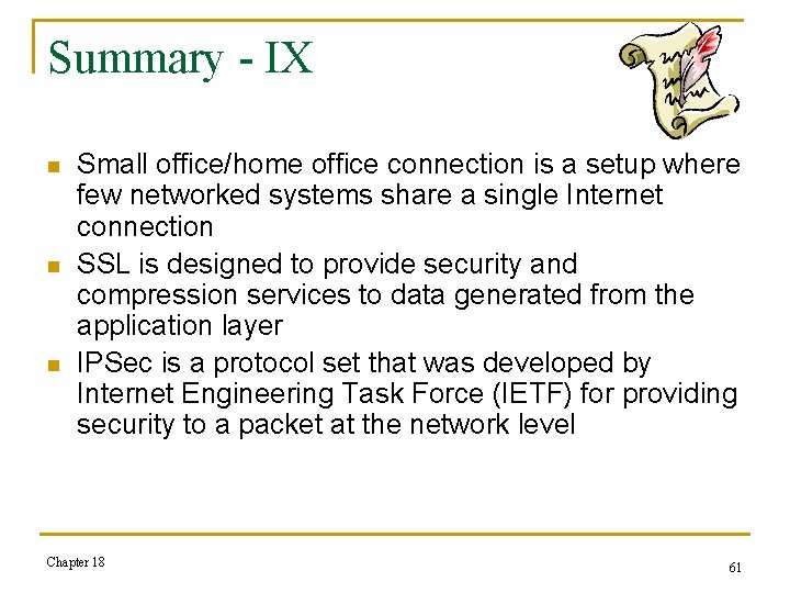 Summary - IX n n n Small office/home office connection is a setup where