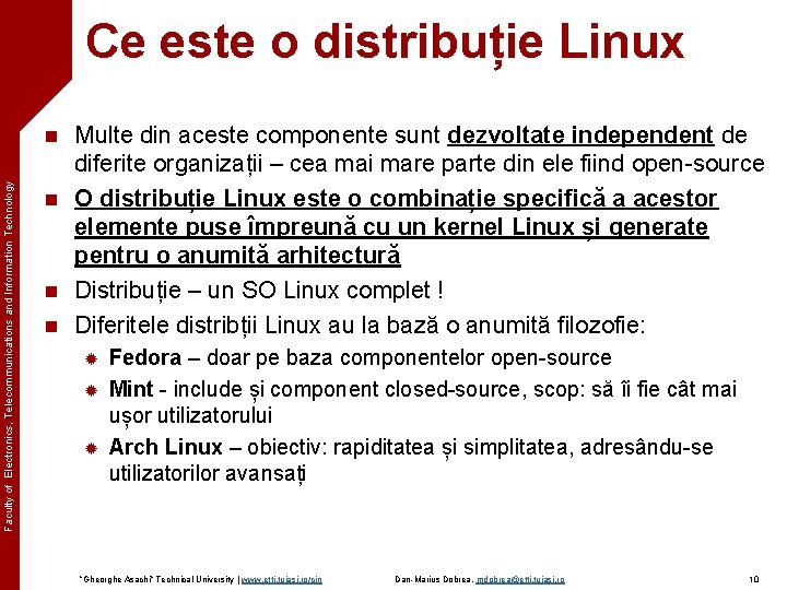 Ce este o distribuție Linux Faculty of Electronics, Telecommunications and Information Technology n n