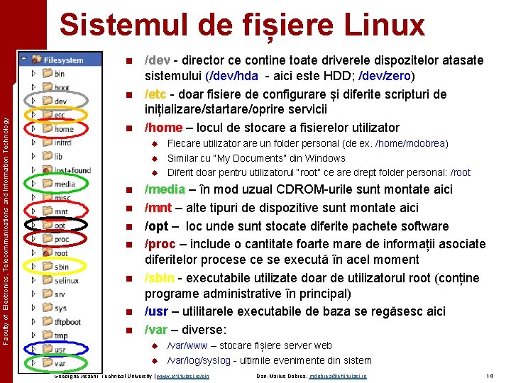 Sistemul de fișiere Linux n Faculty of Electronics, Telecommunications and Information Technology n n