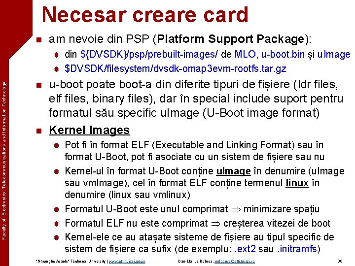 Necesar creare card n am nevoie din PSP (Platform Support Package): ® Faculty of
