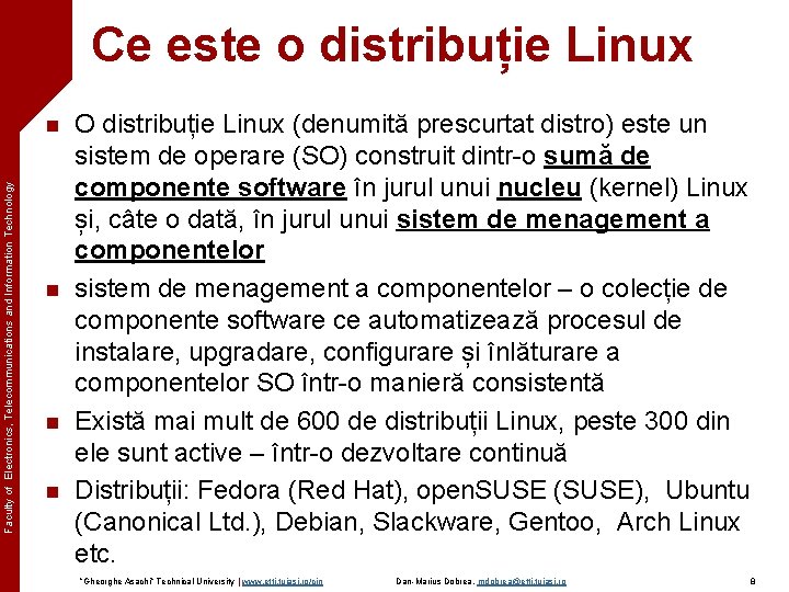 Ce este o distribuție Linux Faculty of Electronics, Telecommunications and Information Technology n n