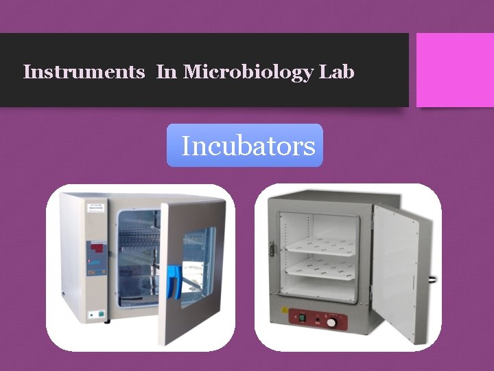 Instruments In Microbiology Lab Incubators 