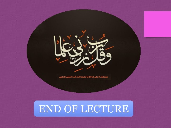 END OF LECTURE 