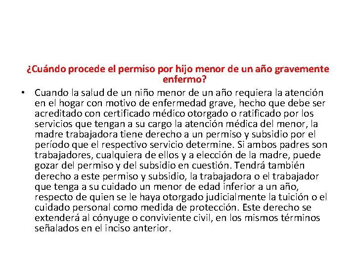 ¿Cuándo procede el permiso por hijo menor de un año gravemente enfermo? • Cuando