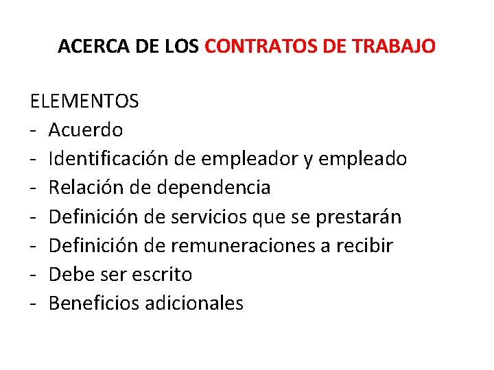 ACERCA DE LOS CONTRATOS DE TRABAJO ELEMENTOS - Acuerdo - Identificación de empleador y