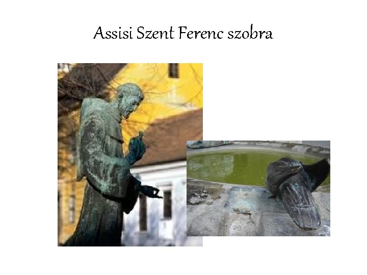 Assisi Szent Ferenc szobra 