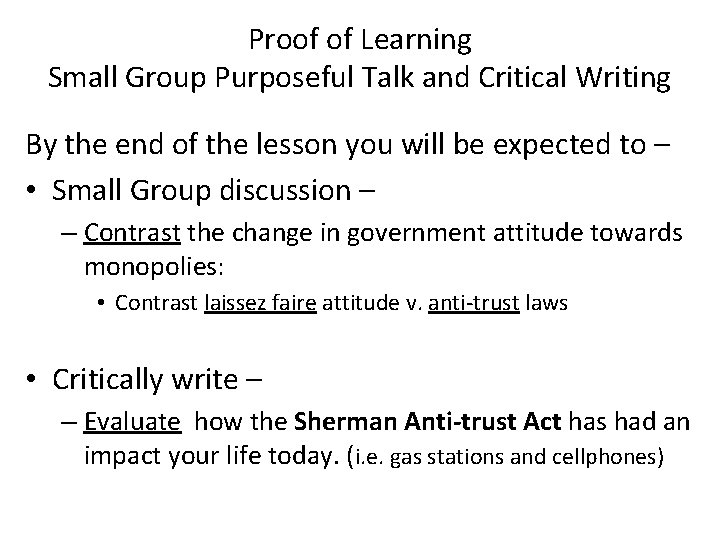 Proof of Learning Small Group Purposeful Talk and Critical Writing By the end of